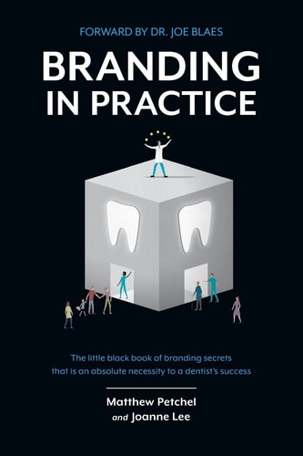 Branding In Practice The Little Black Book Of Branding Secrets That Is An Absolute Necessity To A Dentists Success