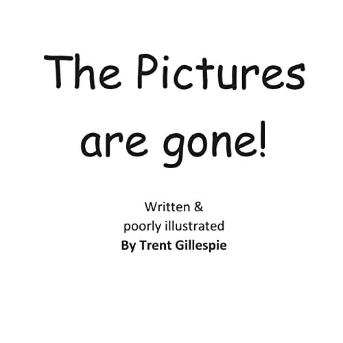 The Pictures Are Gone!