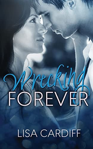 Wrecking Forever Prequel #0. 5