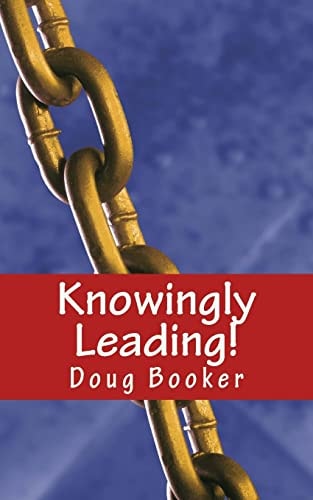 Knowingly Leading! 25 Conversations to Management Success
