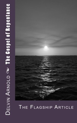 The Gospel of Repentance The Flagship Article