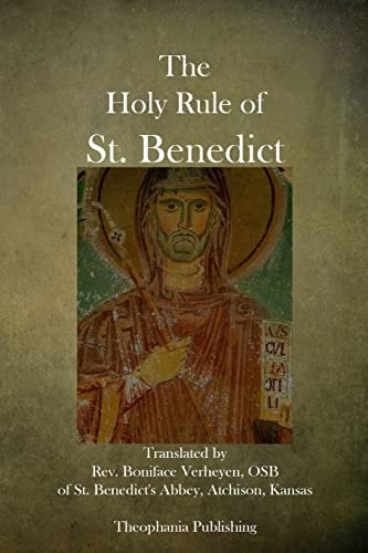 The Holy Rule of St. Benedict