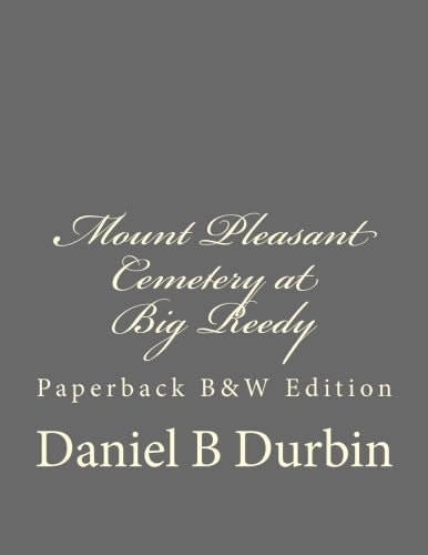 Mount Pleasant Cemetery at Big Reedy Paperback B&W Edition