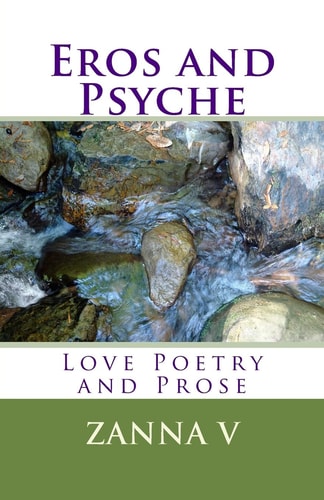 Eros and Psyche Love Poetry and Prose