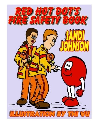 Red Hot Dot's Fire Safety Book