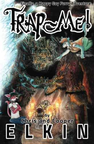 Trap Me! Finally, a Happy Gay Furry Adventure
