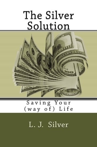 The Silver Solution Saving Your (way Of) Life