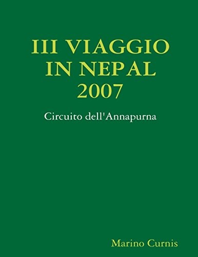 III Viaggio in Nepal 2007 Circuito Dell'Annapurna