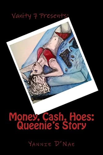 Money, Cash, Hoes Queenie's Story