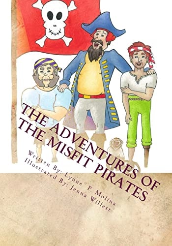 The Adventures of the Misfit Pirates Book 1: How to Be a Tolerant Pirate Lessons in Character