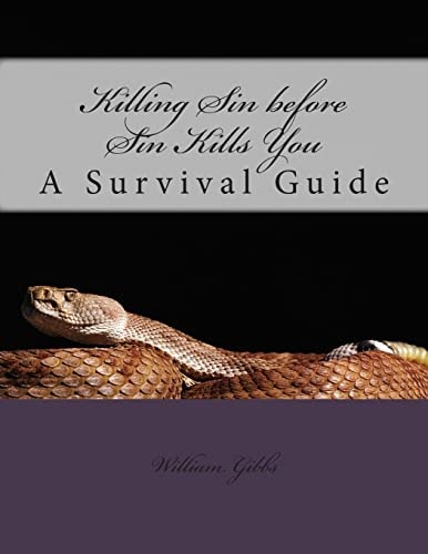 Killing Sin Before Sin Kills You A Survival Guide