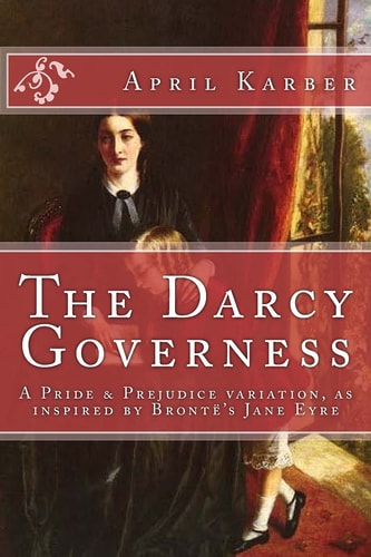 The Darcy Governess Pride and Prejudice Variation