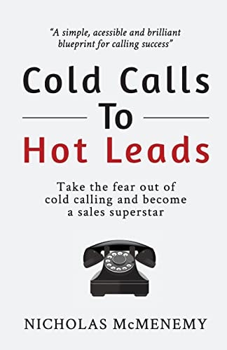Cold Calls to Hot Leads B&W