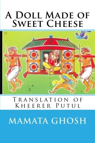 A Doll Made of Sweet Cheese Kshirer Putul