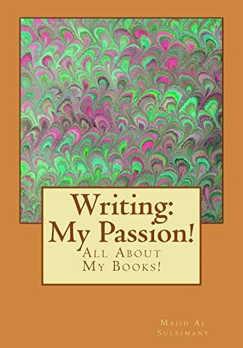 Writing My Passion!: All About My Books!
