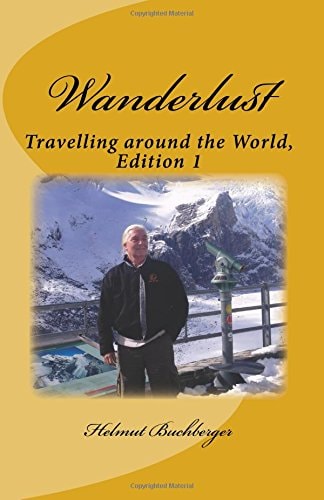 Wanderlust Travelling Around the World, Edition 1