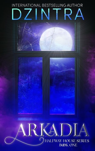 Arkadia The Halfway House Series