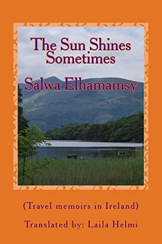 The Sun Shines, Sometimes Travel Memoirs in Ireland