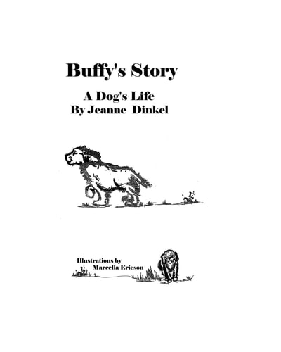 Buffy's Story A Dog's Life
