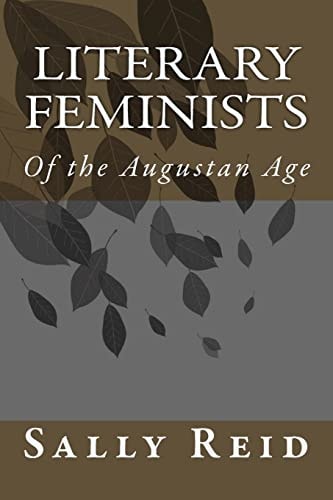 Literary Feminists Of the Augustan Age