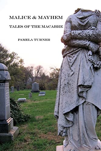 Malice and Mayhem Tales of the Macabre
