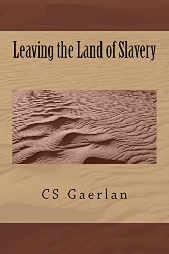 Leaving the Land of Slavery Where the Glorious Church Starts