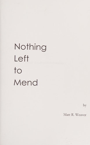 Nothing Left to Mend