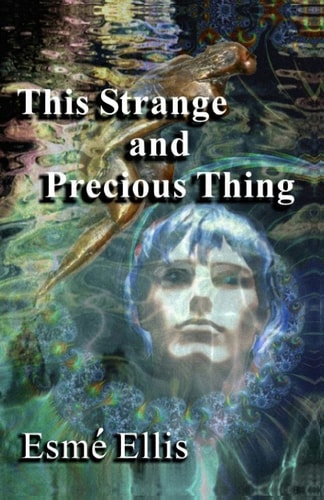 This Strange and Precious Thing N/a