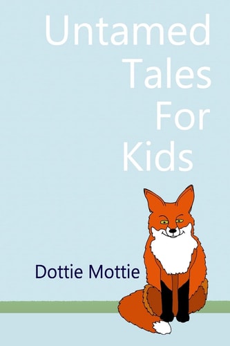 Untamed Tales for Kids