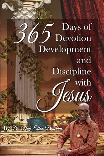 365 Days of Devotion, Development, and Discipline with Jesus