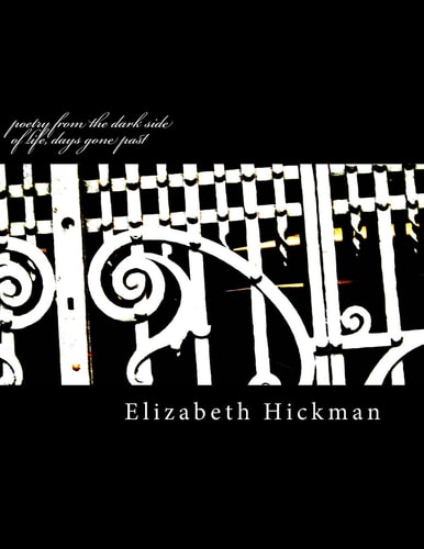 Poetry from the Dark Side of Life, Days Gone Past