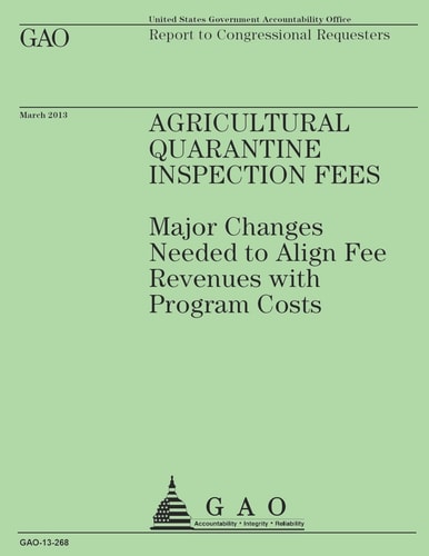 Report to Congressional Requesters Agricultural Quarantine Inspection Fees