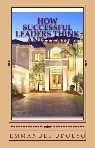 HOW SUCCESSFUL LEADERS THINK and LEAD Problem Solving Code