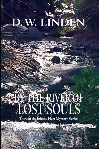 By the River of Lost Souls A Johnny Hart Mystery