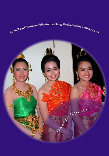 In the Thai Classroom Effective Teaching Methods at the Tertiary Level