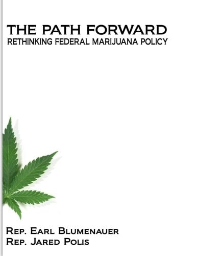 The Path Forward Rethinking Federal Marijuana Policy
