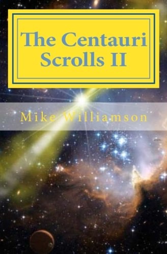 The Centauri Scrolls II Science Fiction
