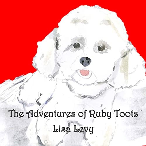The Adventures of Ruby Toots How Ruby Found Her Home