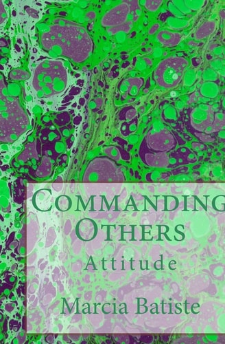 Commanding Others Attitude