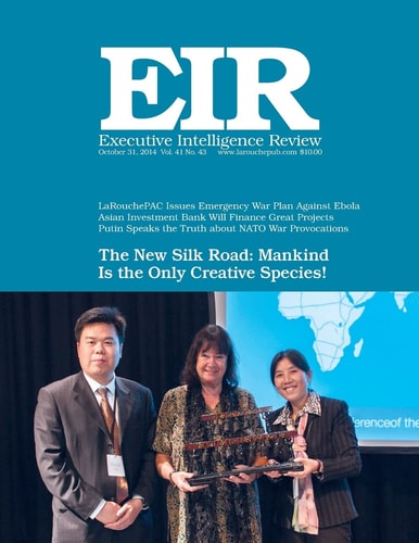 Executive Intelligence Review; Volume 41, Issue 43 Published October 31, 2014