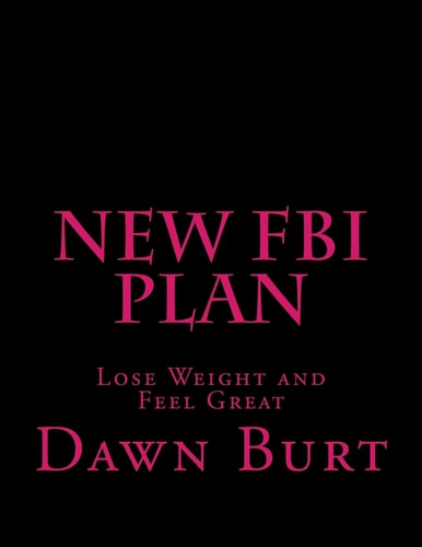 New FBI Plan Lose Weight and Feel Great