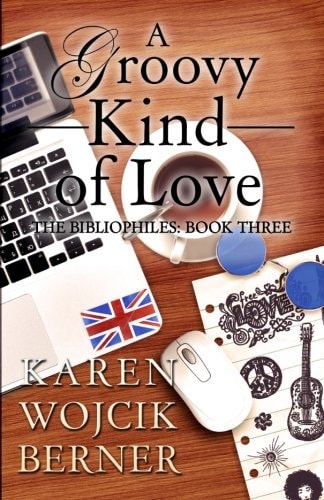 A Groovy Kind of Love The Bibliophiles: Book Three