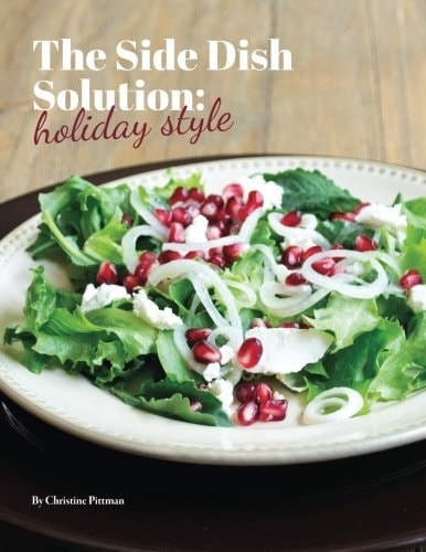 The Side Dish Solution, Holiday Style