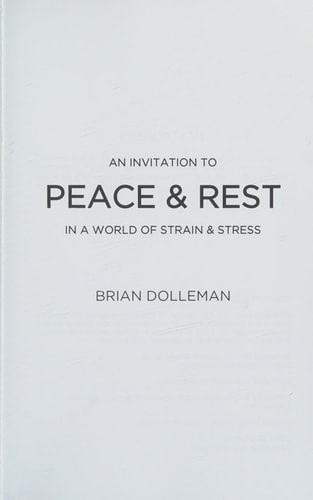 An Invitation to Peace and Rest In a World of Strain and Stress