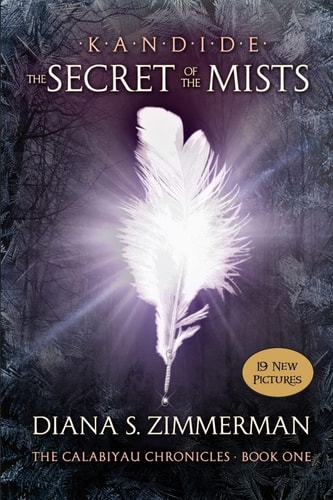 Kandide and The Secret of the Mists Book One: The Calabiyau Chronicles