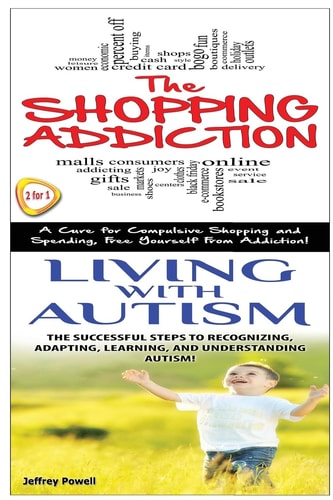 The Shopping Addiction and Living with Autism