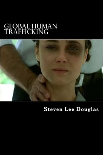 Global Human Trafficking US / Russia / Pakistan / European Union