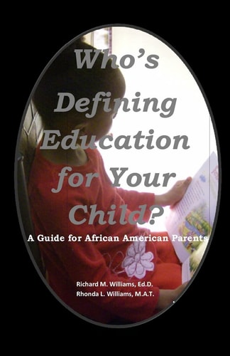 Who's Defining Education for Your Child? A Guide for African American Parents