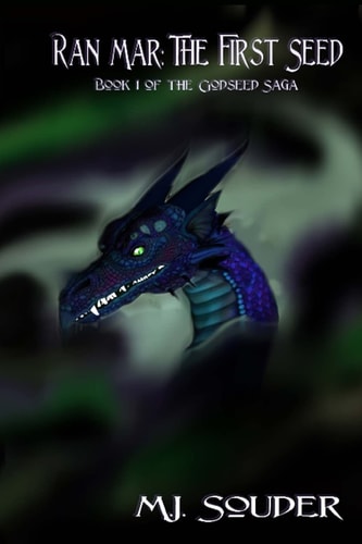 Ran Mar The First Seed: Book 1 in the Godseed Saga