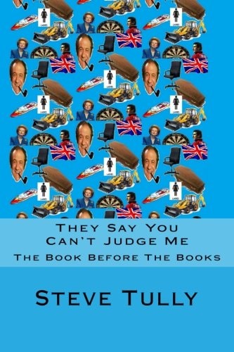 They Say You Can't Judge Me The Garish Edition